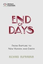 End of Days: From Rapture to New Heaven and Earth 