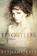 Effortless: A Legacy Novel 