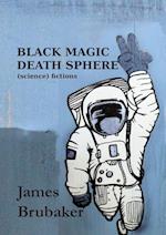 Black Magic Death Sphere