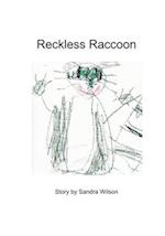 Reckless Raccoon