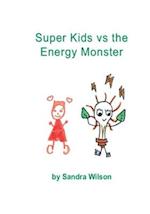 Super Kids vs the Energy Monster