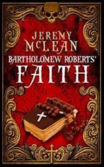 Bartholomew Roberts' Faith: A Historical Fiction Pirate Adventure Novella 
