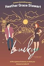 Lucky: Edwin Cove Serial Book 2 : A Laugh-Out-Loud Small-Town Romantic Comedy 