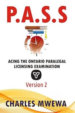 P.A.S.S. : Acing the Ontario Paralegal-Licensing Examination, Version 2