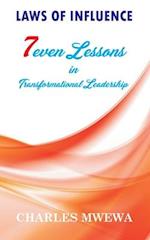 LAWS OF INFLUENCE: 7even Lessons in Transformational Leadership 