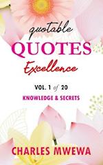 Quotable Quotes Excellence Series: Vol. 1 Knowledge & Secrets 