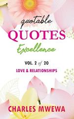 QUOTABLE QUOTES EXCELLENCE: Vol. 2 of 20 Love & Relationships 