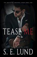 Tease Me: The Macintyre Brothers Series: Book Two 
