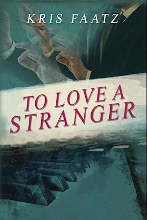 To Love A Stranger