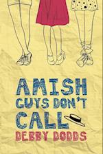 Amish Guys Don't Call