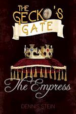 The The Gecko's Gate: The Empress (Book 3)