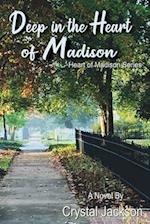 Deep in the Heart of Madison, Volume 3