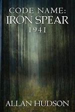 Code Name: Iron Spear 1941 