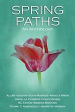 Spring Paths: An anthology 