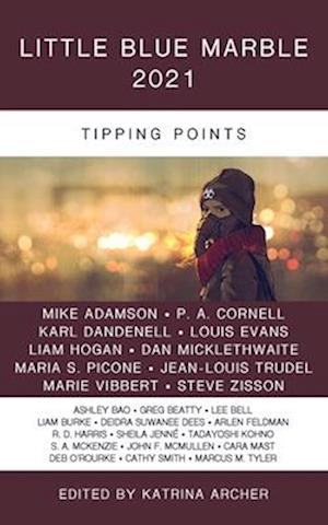 Little Blue Marble 2021: Tipping Points