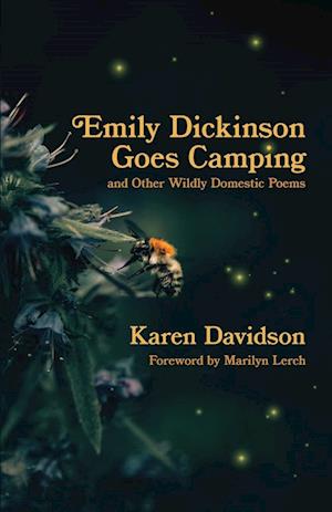 Emily Dickinson Goes Camping