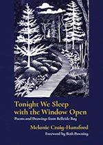 Tonight We Sleep with the Window Open: Poems and Drawings from Belleisle Bay 