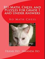 Ho Math, Chess, and Puzzles for Grade 1 and Under Answers