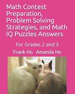 Math Contest Preparation, Problem Solving Strategies, and Math IQ Puzzles Answers