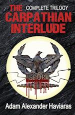 The Carpathian Interlude: The Complete Trilogy 