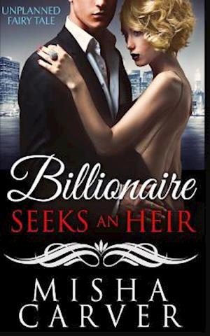 Billionaire Seeks an Heir Book 1