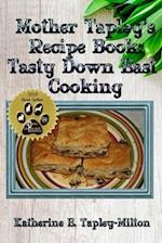 Mother Tapley's Recipe Book: Tasty Down East Cooking 