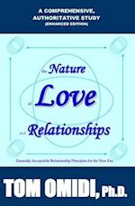 The Nature of Love and Relationships (Enhanced Edition): Generally Acceptable Relationship Principles for the new era 