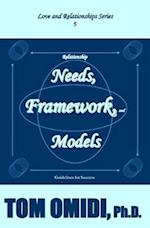 Relationship Needs, Framework, and Models (Enhanced Edition): Guidelines for Success 