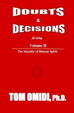 Doubts and Decisions for Living Vol II. (Enhanced Edition): The Sanctity of Human Spirit 