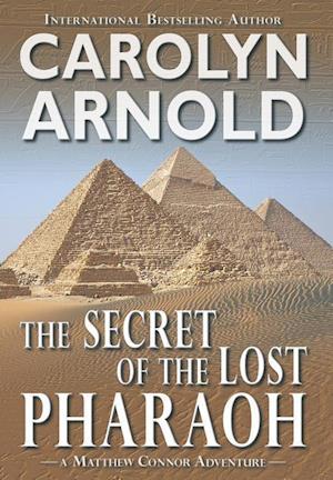 Arnold, C: Secret of the Lost Pharaoh