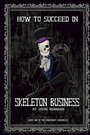 How to Succeed in Skeleton Business