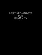 Positive Mandate for Humanity