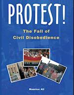 Protest! The Fall of Civil Disobedience 