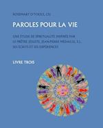 Paroles Pour la Vie, Livre Trois