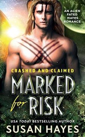 Marked For Risk: An Alien Fated Mates Romance