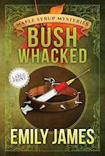 Bushwhacked