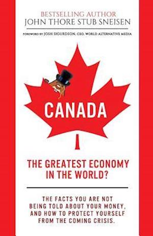 Canada, the Greatest Economy in the World?