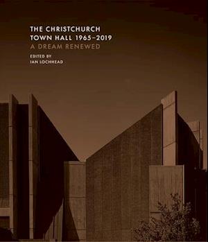 The Christchurch Town Hall 1965-2019