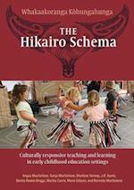 The Hikairo Schema: Culturally responsive teaching and learning in early childhood settings 