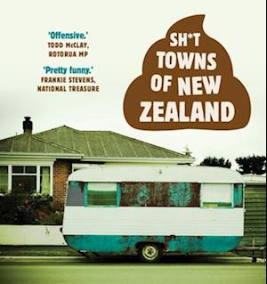 Sh*t Towns of New Zealand