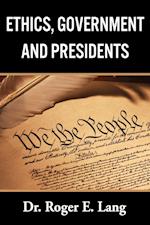 Ethics, Government, and Presidents