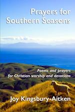 Prayers for Southern Seasons: Poems and Prayers for Christian Worship and Devotions