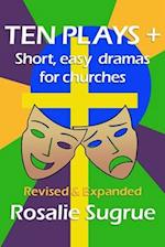 Ten Plays + : Short, easy dramas for churches