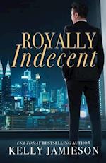 Royally Indecent 