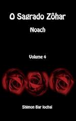 O Sagrado Zohar - Noach - Volume 4