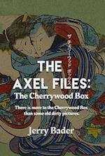 The Axel Files: The Cherrywood Box 