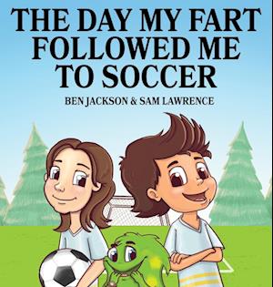 The Day My Fart Followed Me To Soccer