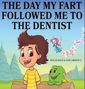 The Day My Fart Followed Me To The Dentist