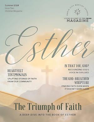 Living in Light of the Cross Magazine - 2nd Edition (Summer 2024)