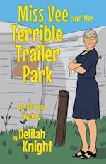 Miss Vee and the terrible trailer park